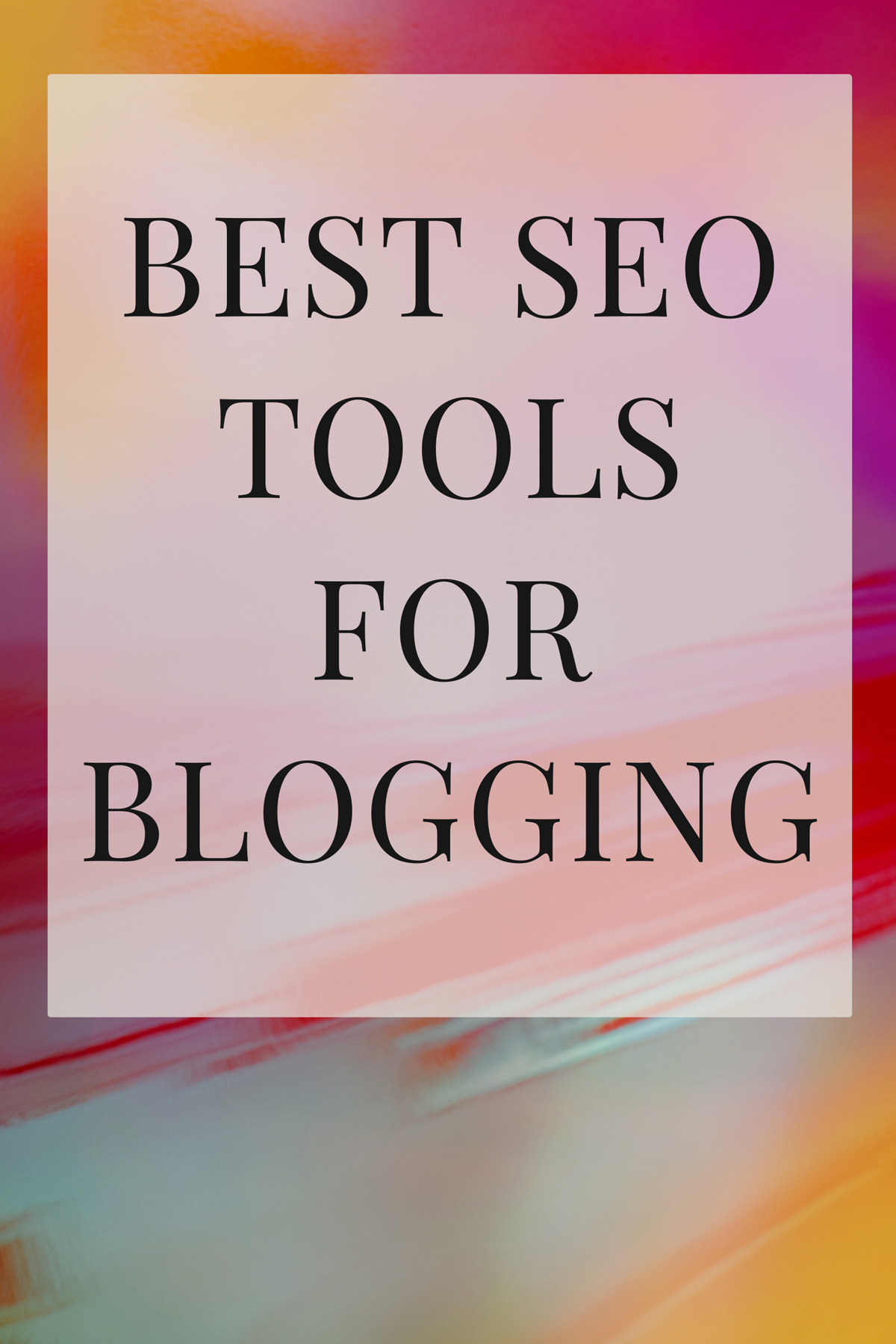 Best SEO tools for blogging