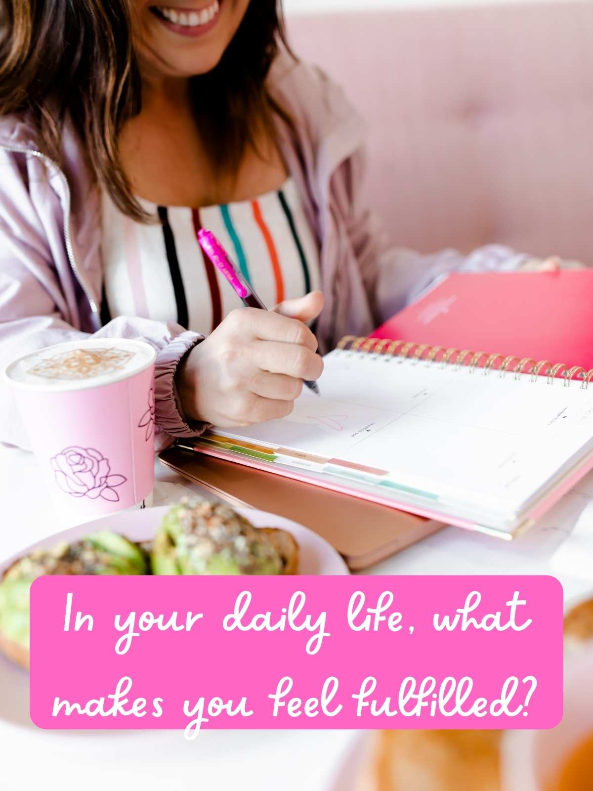 In your daily life, what makes you feel fulfilled?