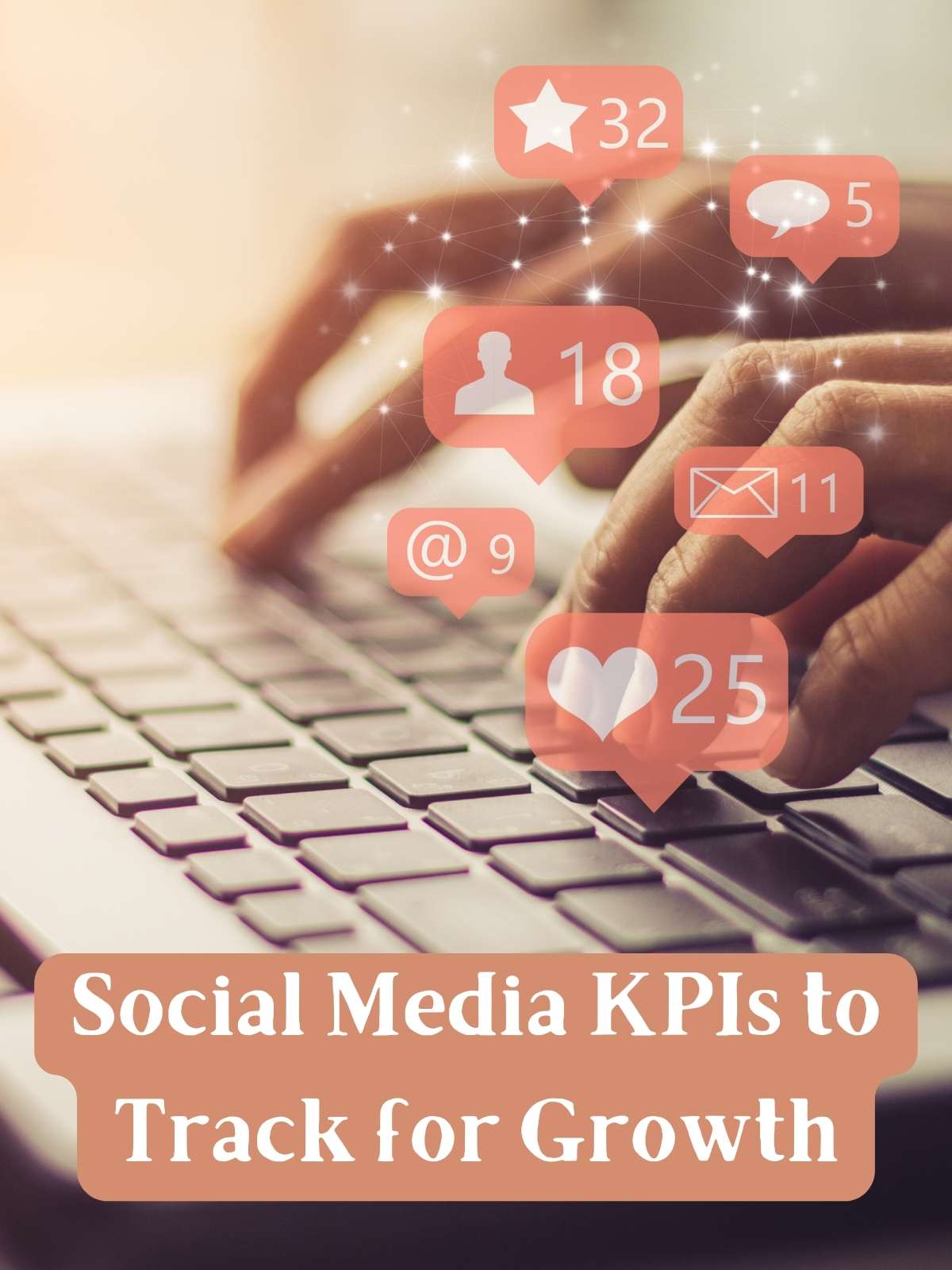 Social Media KPIs to Track for Growth 