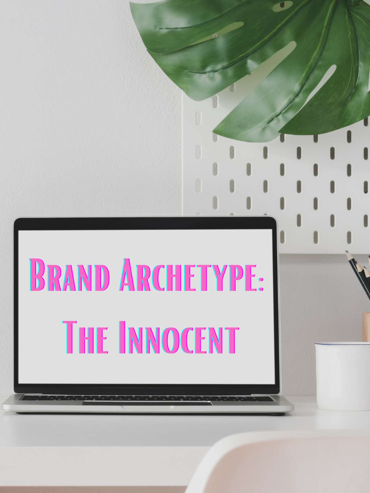 Brand Archetype: The innocent