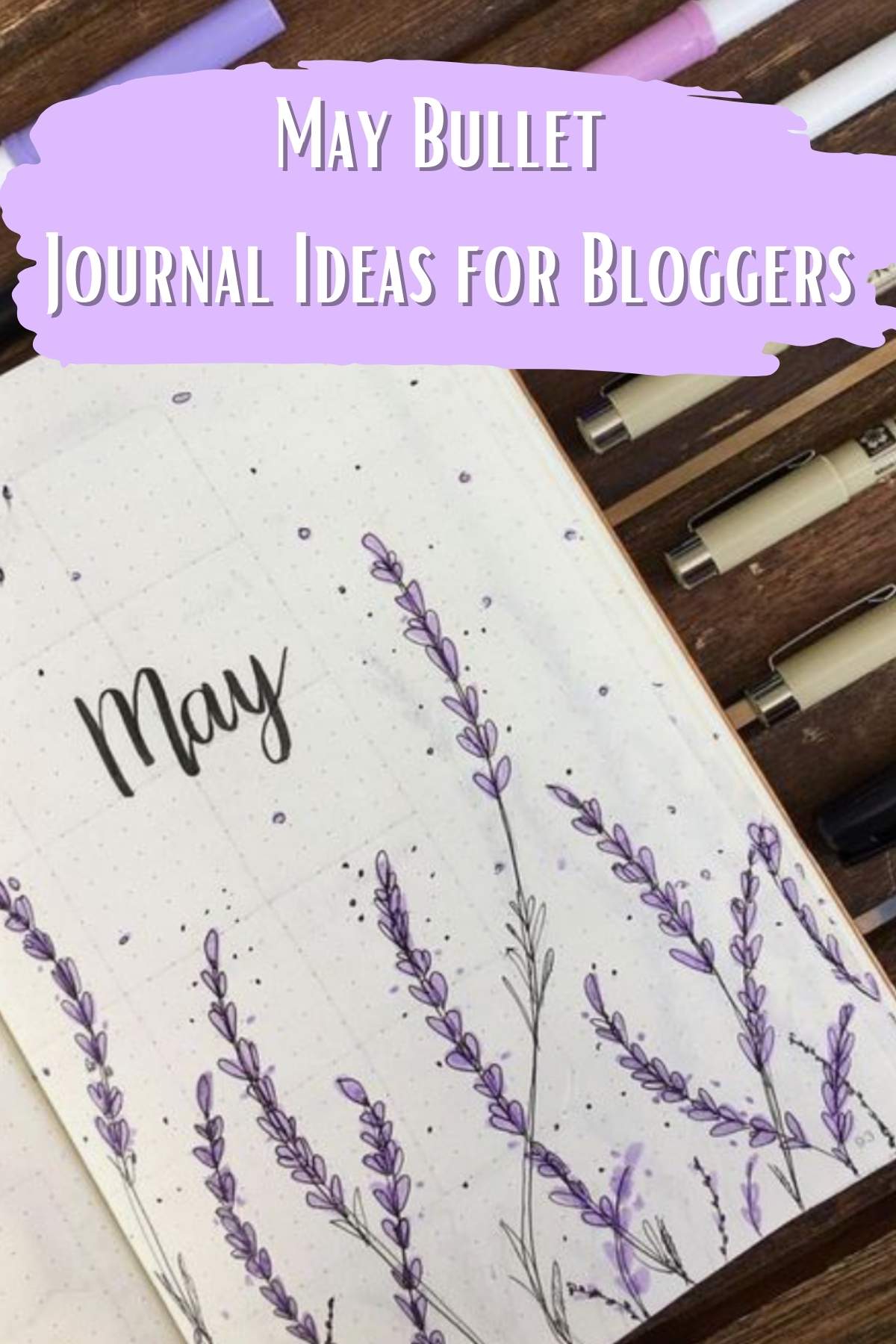 May Bullet Journal Idea for Bloggers. May cover with lavender.