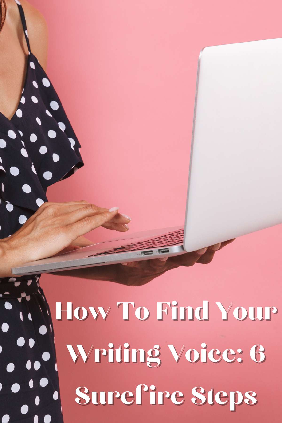 how to find your writing voice: 6 Surefire steps. Photo of woman holding laptop