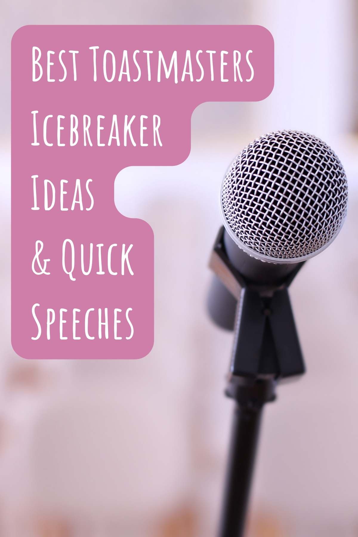 Best Toastmasters icebreaker Ideas & quick speeches. Photo of microphone.